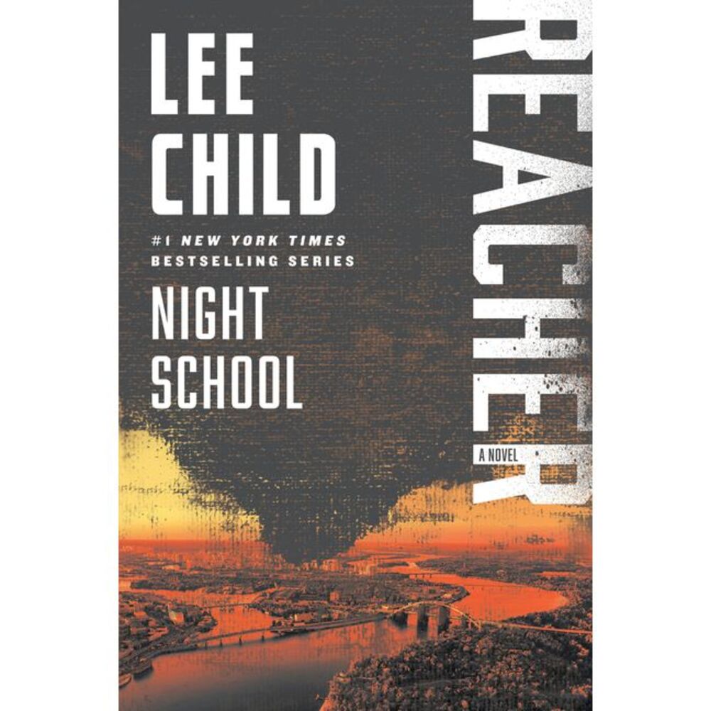Night School: A Reacher Novel -- Lee Child